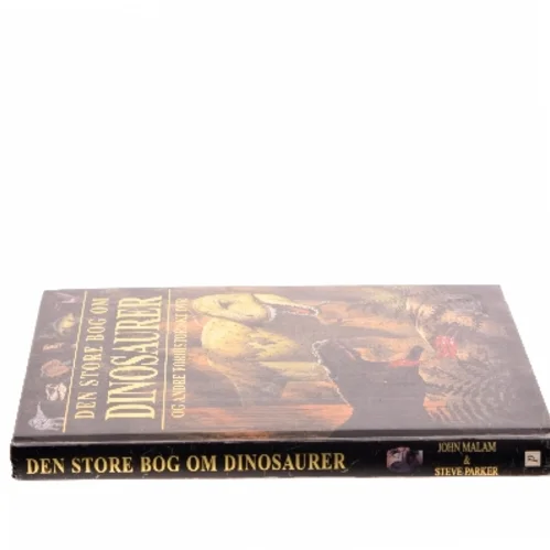 Den store bog om dinosaurer og andre forhistoriske dyr (Bog)