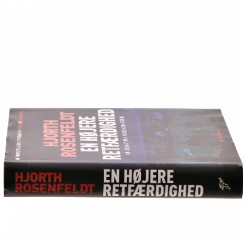 En højere retfærdighed : kriminalroman af Michael Hjorth (f. 1963-05-13) (Bog)
