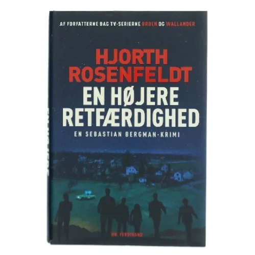 En højere retfærdighed : kriminalroman af Michael Hjorth (f. 1963-05-13) (Bog)