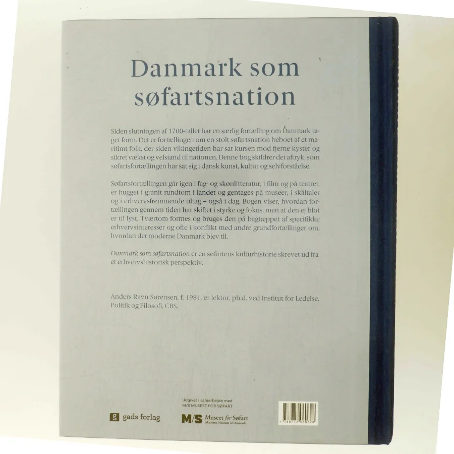 Danmark som søfartsnation : fortællinger, interesser og identitet gennem 250 år af Anders Ravn Sørensen (Bog)