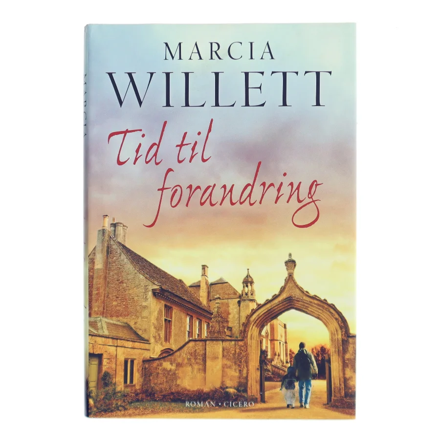 Tid til forandring af Marcia Willett (Bog)