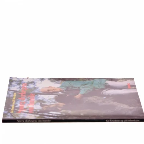 Spørg dyrlægen om hunde af Kai Knudsen (Bog)