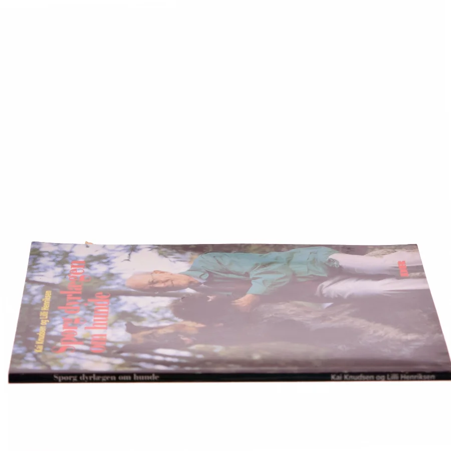 Spørg dyrlægen om hunde af Kai Knudsen (Bog)