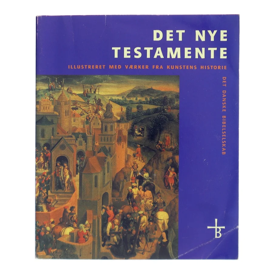 Det nye testamente af Det Danske Bibelselskab (Bog)