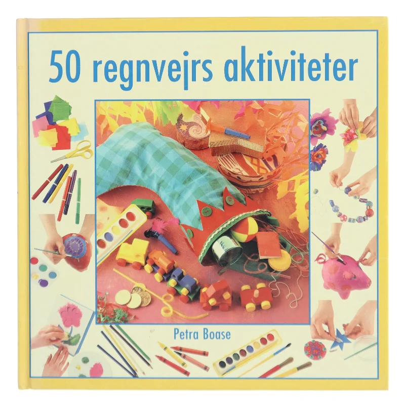 50 regnvejrs aktiviteter af Petra Boase (Bog)