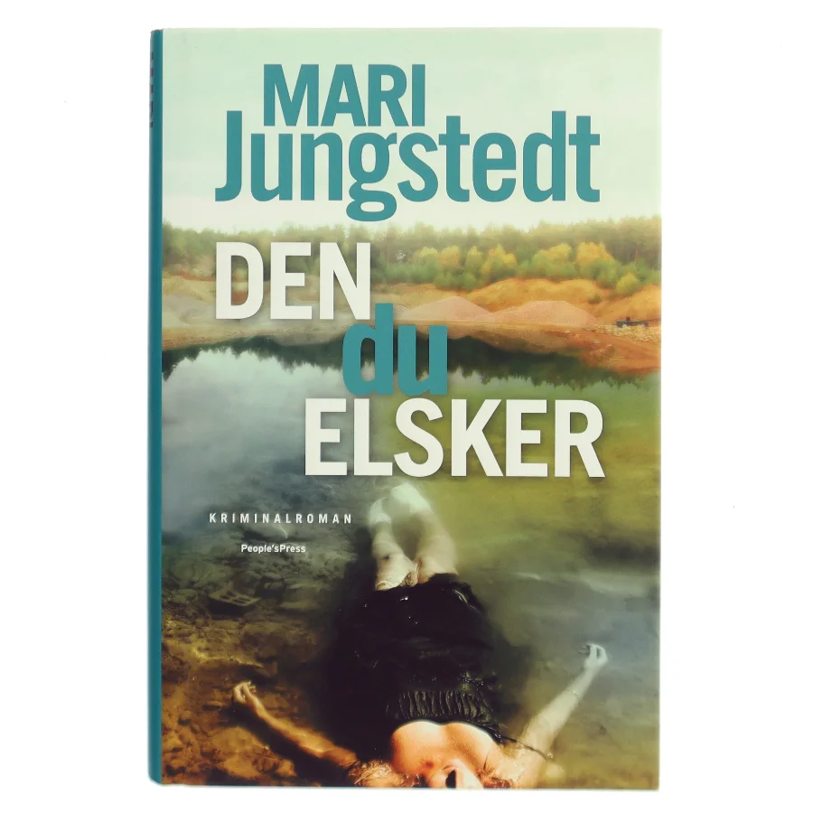 Den du elsker : kriminalroman af Mari Jungstedt (Bog)