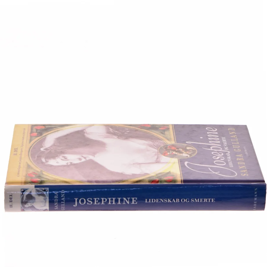 Josephine. 2. del, Lidenskab og smerte af Sandra Gulland (Bog)