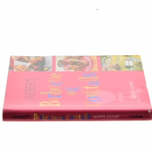 Weber's barbecue og cocktails af Scott Givot (Bog)