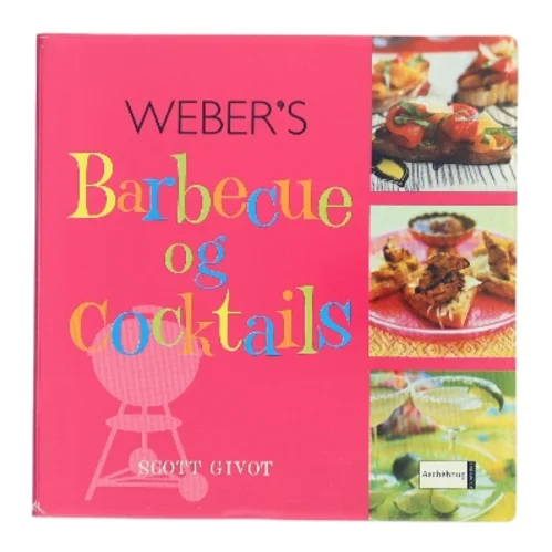 Weber's barbecue og cocktails af Scott Givot (Bog)