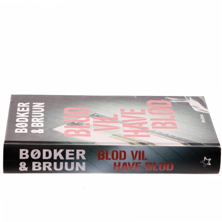 Blod Vil Have Blod af Bødker & Bruun (Bog)