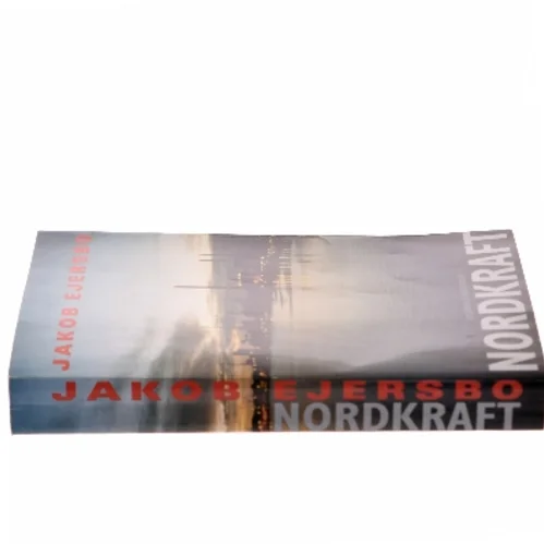 Nordkraft : roman af Jakob Ejersbo (Bog)