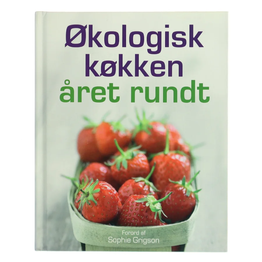 Økologisk køkken : året rundt af Liz Franklin (Bog)