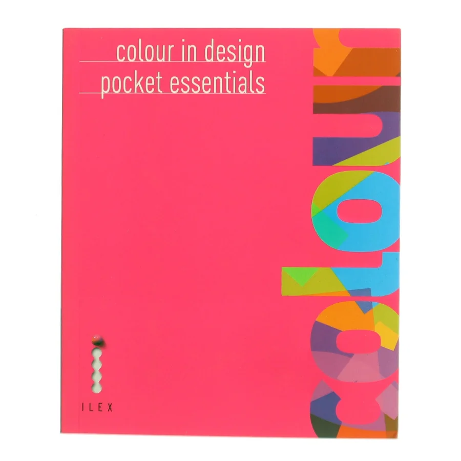 Colour in design pocket essentials af Bowie Style (Bog)