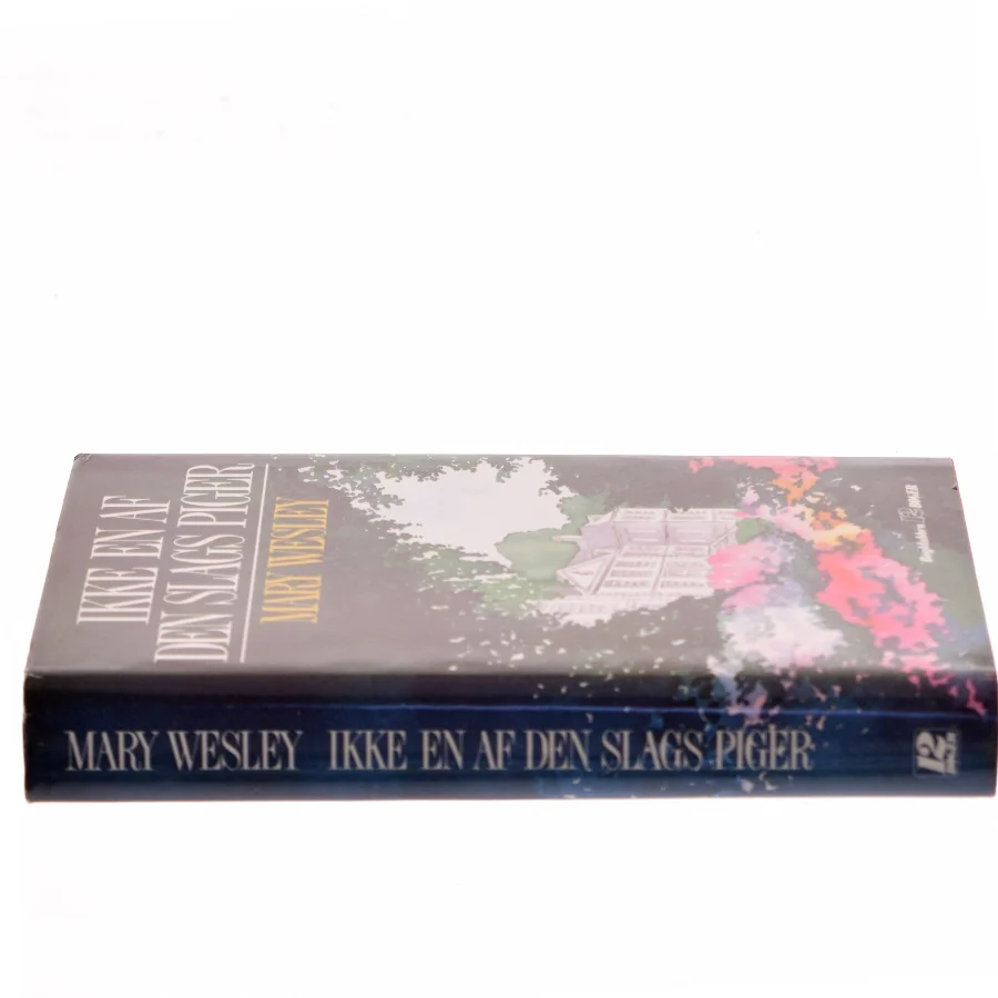 Ikke en af den slags piger af Mary Wesley (Bog)
