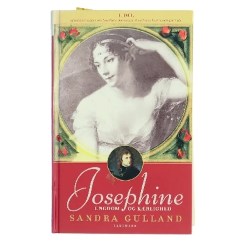 Josephine. 1. del, Ungdom og kærlighed af Sandra Gulland (Bog)