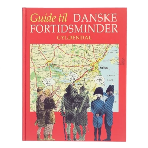 Guide til danske fortidsminder af <Udfyld bogens forfattere> (Bog)