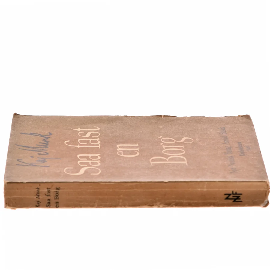 Saa fast en Borg af Kaj Munk (Bog)