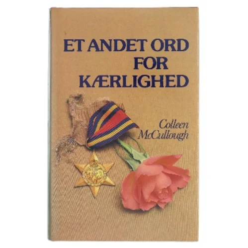Et andet ord for kærlighed af Colleen McCullough (Bog)