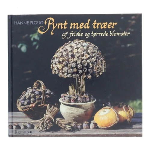 Pynt med træer af Hanne Ploug (Bog)