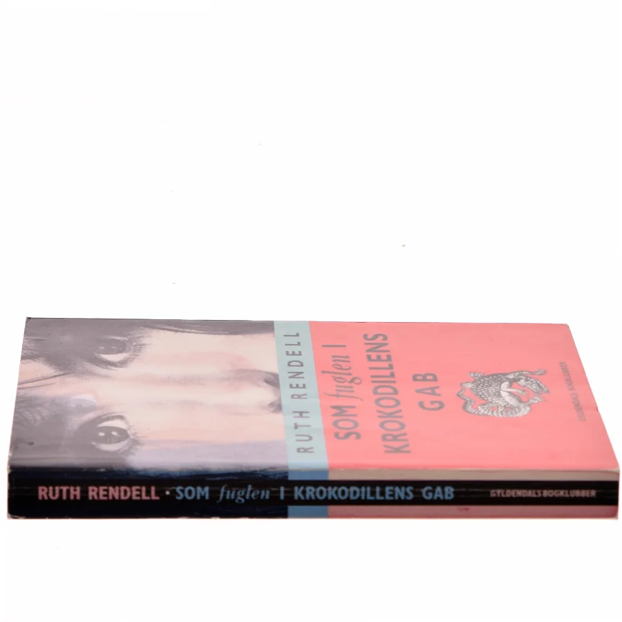 Som fuglen i krokodillens gab af Ruth Rendell (Bog)