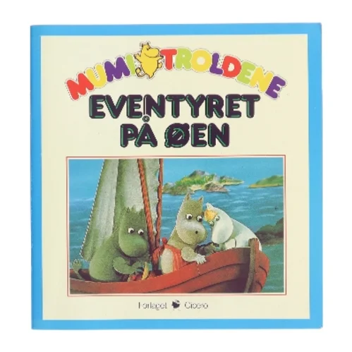 Mumitroldene – Eventyret på øen af 
Mumitroldene-universet bygger på figurer skabt af Tove Jansson; denne bog er en dansk billedbog baseret på tv-serien om Mumitroldene.
 (Bog)