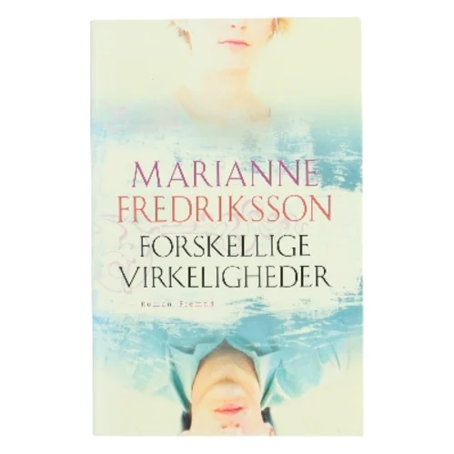 Forskellige virkeligheder af Marianne Fredriksson (Bog)