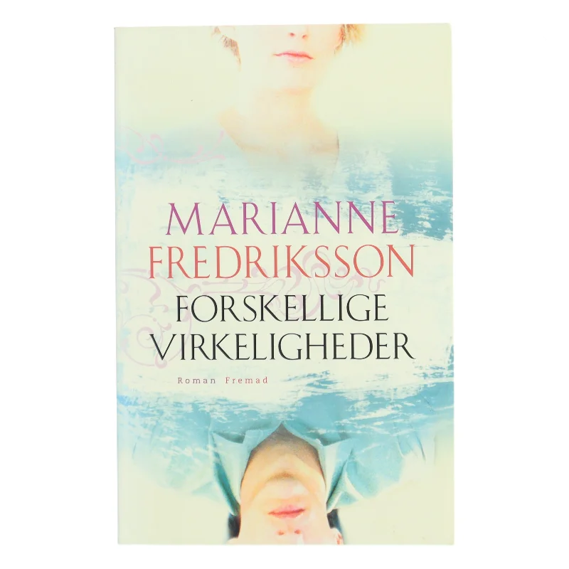 Forskellige virkeligheder af Marianne Fredriksson (Bog)