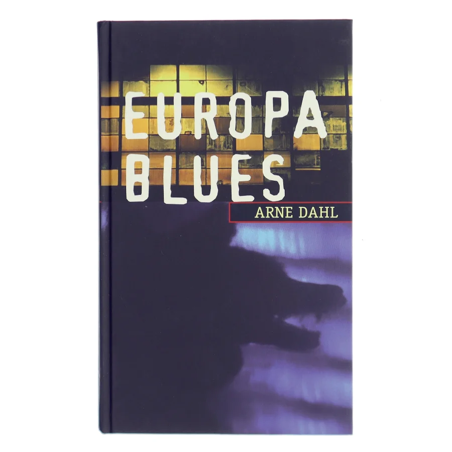 Europa blues : kriminalroman af Arne Dahl (f. 1963) (Bog)