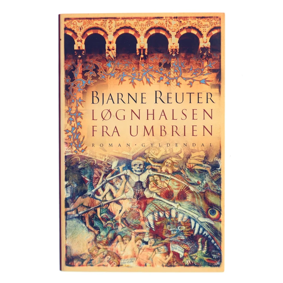 L?gnhalsen Fra Umbrien af Bjarne Reuter (Bog)