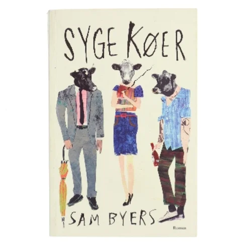Syge køer af Sam Byers (Bog)