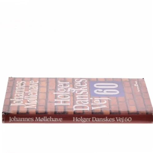 Holger Danskes Vej 60 af Johannes Møllehave (Bog)