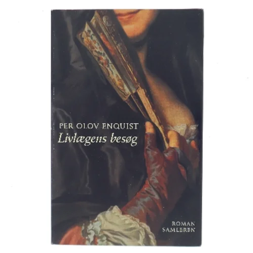 Livlaegens Besog: Roman (Danish Edition) af Per Olov Enquist (Bog)