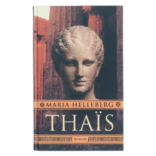 Thaïs : roman af Maria Helleberg (Bog)