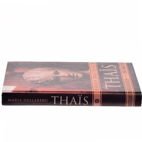 Thaïs : roman af Maria Helleberg (Bog)