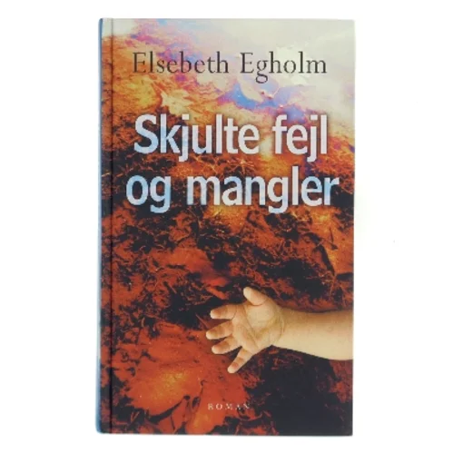 Skjulte fejl og mangler af Elsebeth Egholm (Bog)