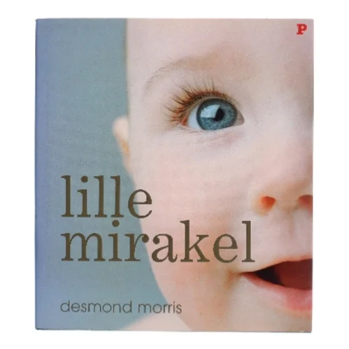 Lille mirakel : den utrolige historie om de første leveår af Desmond Morris (Bog)