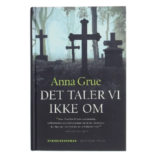 Det taler vi ikke om af Anna Grue (Bog)