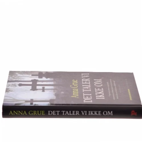 Det taler vi ikke om af Anna Grue (Bog)
