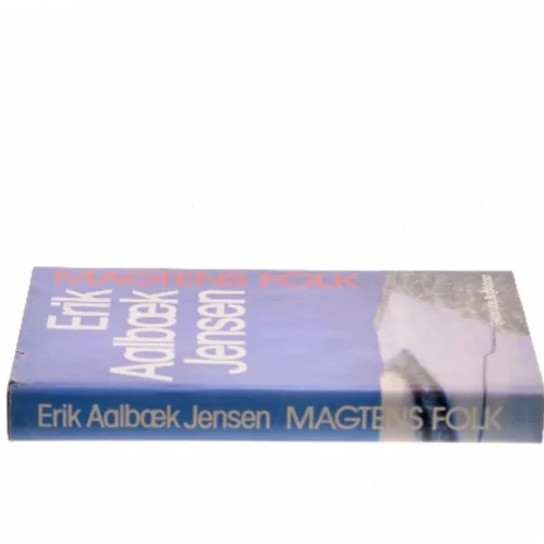 Magtens folk af Erik Aalbæk Jensen (Bog)