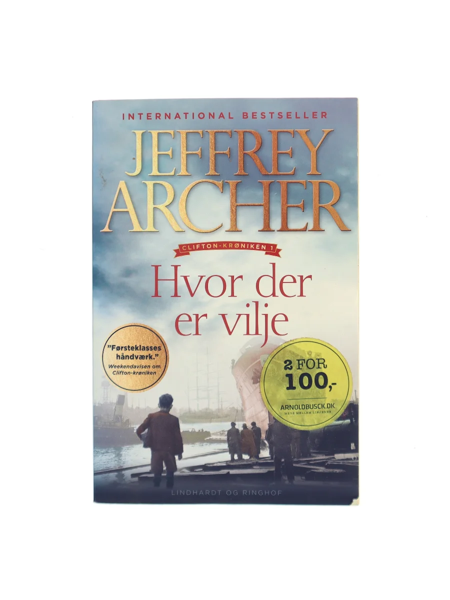 Forsiden af Hvor der er vilje (Only Time Will Tell) af Jeffrey Archer