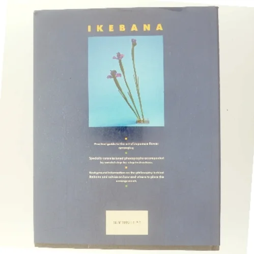 Ikebana: The Art of Japanese Flower Arranging af Elizabeth Palmer (Bog)