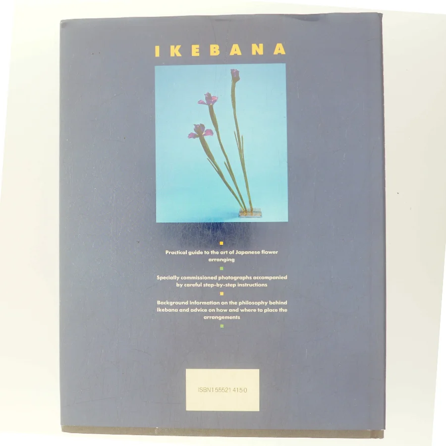 Ikebana: The Art of Japanese Flower Arranging af Elizabeth Palmer (Bog)