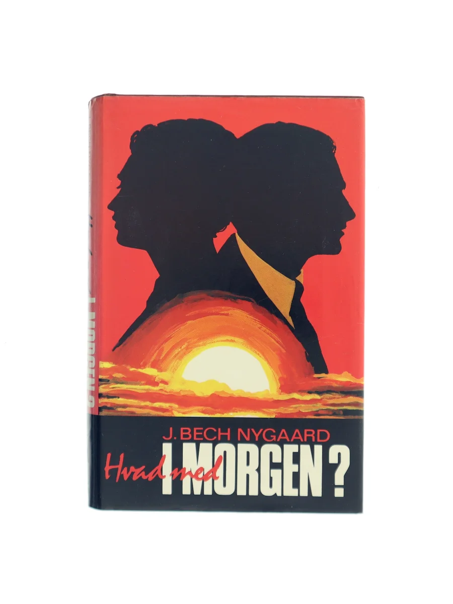 Forsiden af Hvad med i morgen? af J. Bech Nygaard