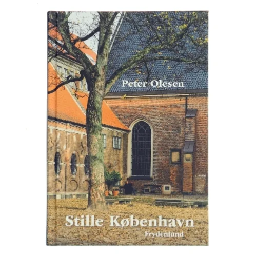Stille København af Peter Olesen (f. 1946-01-28) (Bog)
