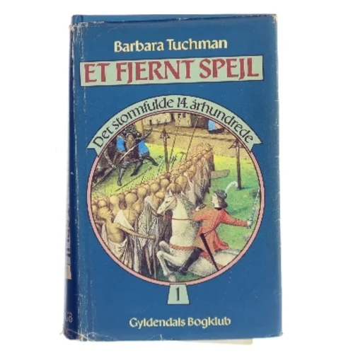 Et Fjernt Spejl af Barbara Tuchman (Bog)