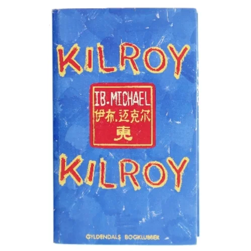 Kilroy af Ib Michael (Bog)
