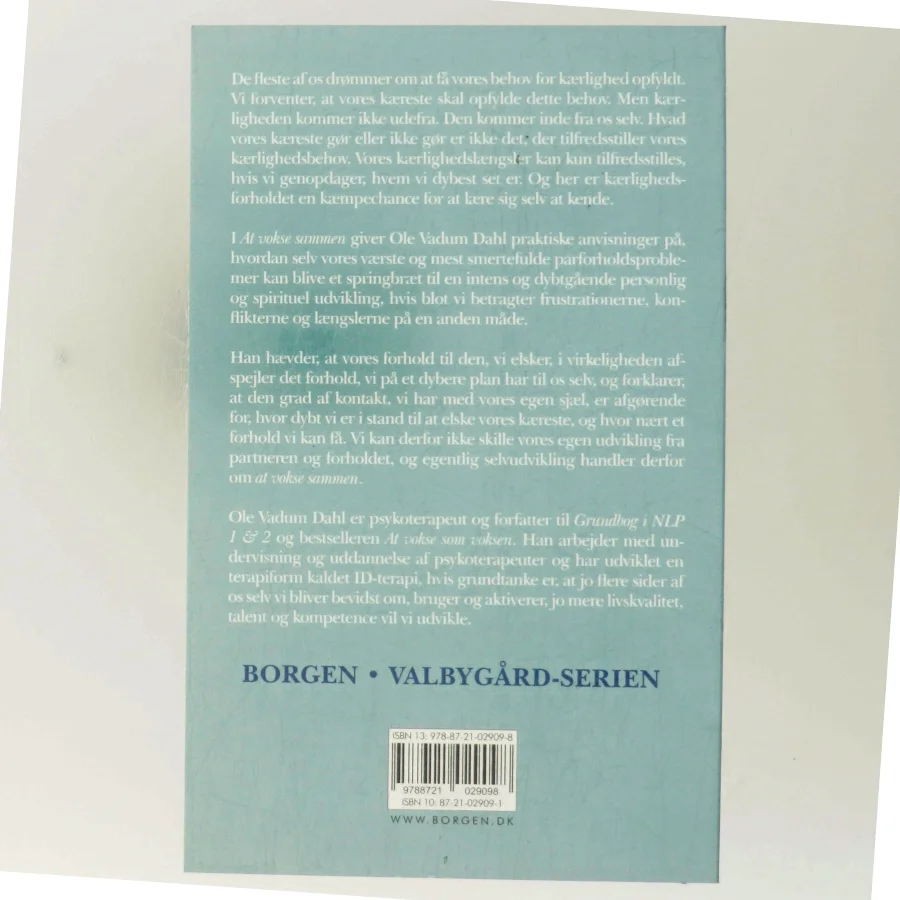 At vokse sammen : udvikling og selvudvikling i parforholdet af Ole Vadum Dahl (Bog)