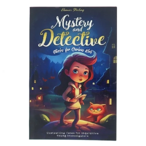 Mystery and Detective Stories for Curious Kids af Eleanor Sterling (Bog)