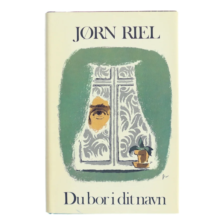 Du bor i dit navn af Jørn Riel (Bog)