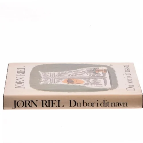 Du bor i dit navn af Jørn Riel (Bog)